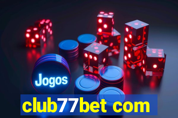 club77bet com